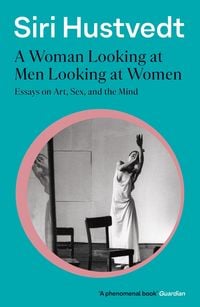 Produktbild: A Woman Looking at Men Looking at Women