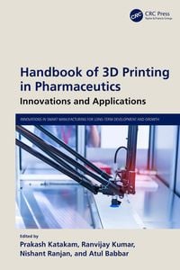 Produktbild: Handbook of 3D Printing in Pharmaceutics
