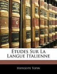 Produktbild: Topin, H: Fre-Tudes Sur La Langue Italie