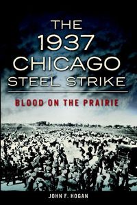 Produktbild: The 1937 Chicago Steel Strike