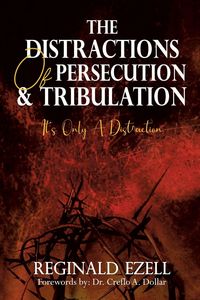 Produktbild: The Distractions of Persecution & Tribulation