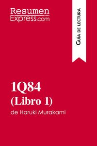 Produktbild: 1Q84 (Libro 1) de Haruki Murakami (Gu&iacute;a de lectura)