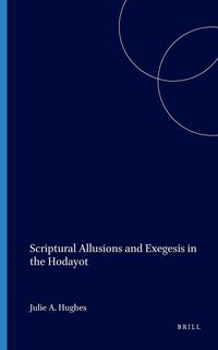 Produktbild: Scriptural Allusions and Exegesis in the Hodayot