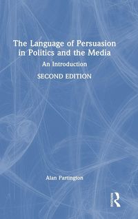 Produktbild: The Language of Persuasion in Politics and the Media