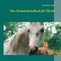 Produktbild: Das Kr&auml;uterhandbuch f&uuml;r Pferde