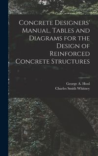 Produktbild: Concrete Designers' Manual, Tables and Diagrams for the Design of Reinforced Concrete Structures