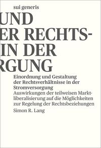 Produktbild: Einordnung und Gestaltung der Rechtsverh&auml;ltnisse in der Stromversorgung