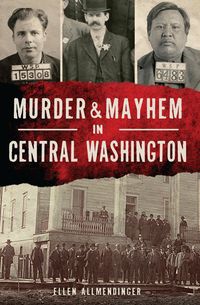 Produktbild: Murder & Mayhem in Central Washington