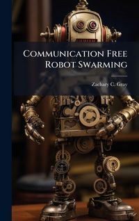 Produktbild: Communication Free Robot Swarming