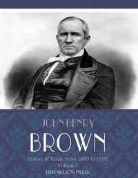 Produktbild: History of Texas: From 1685 to 1892 Volume I