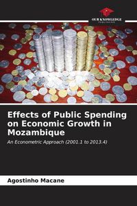 Produktbild: Effects of Public Spending on Economic Growth in Mozambique