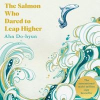 Produktbild: The Salmon Who Dared to Leap Higher