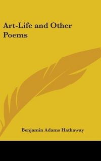 Produktbild: Hathaway, B: Art-Life And Other Poems