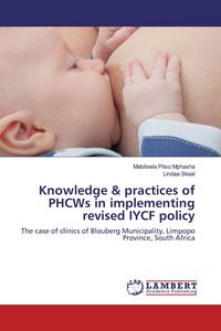 Produktbild: Knowledge & practices of PHCWs in implementing revised IYCF policy