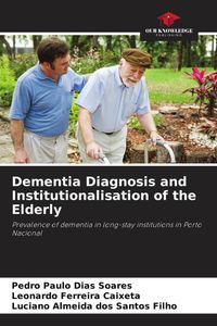 Produktbild: Dementia Diagnosis and Institutionalisation of the Elderly