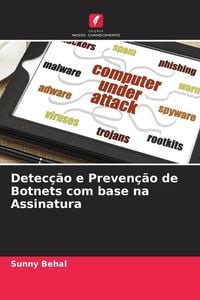 Produktbild: Detec&ccedil;&atilde;o e Preven&ccedil;&atilde;o de Botnets com base na Assinatura