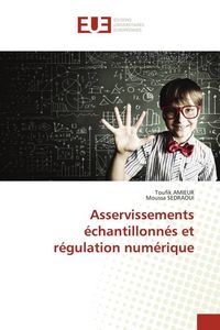 Produktbild: Asservissements &eacute;chantillonn&eacute;s et r&eacute;gulation num&eacute;rique