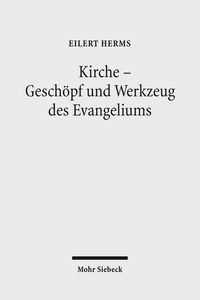 Produktbild: Kirche - Gesch&ouml;pf und Werkzeug des Evangeliums