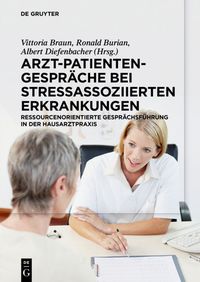 Produktbild: Arzt-Patienten-Gespr&auml;che bei stressassoziierten Erkrankungen