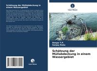 Produktbild: Sch&auml;tzung der M&uuml;llabdeckung in einem Wassergebiet