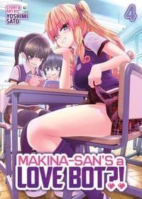 Produktbild: Makina-san's a Love Bot?! Vol. 4