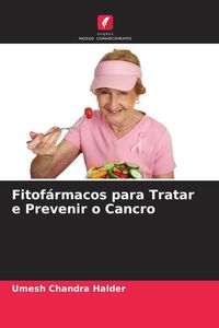 Produktbild: Fitof&aacute;rmacos para Tratar e Prevenir o Cancro
