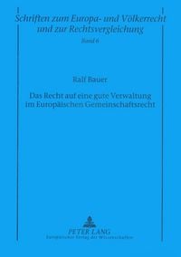 Produktbild: Das Recht auf eine gute Verwaltung im Europ&auml;ischen Gemeinschaftsrecht