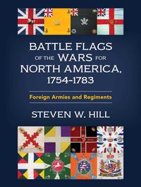 Produktbild: Battle Flags of the Wars for North America, 1754-1783