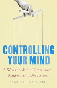 Bild vom Artikel Controlling Your Mind vom Autor David A. Clark