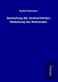Produktbild: Darstellung der strafrechtlichen Bedeutung des Notstandes
