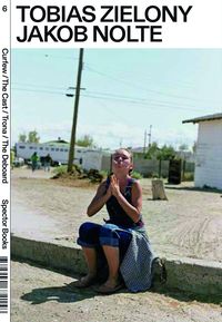 Produktbild: Tobias Zielony. Curfew / The Cast / Trona / The Deboard