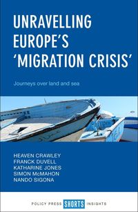 Produktbild: Unravelling Europe's 'Migration Crisis'