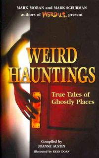 Produktbild: Weird Hauntings: True Tales of Ghostly Places