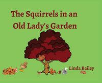 Produktbild: The Squirrels in an Old Lady's Garden