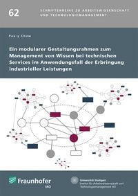 Produktbild: Ein modularer Gestaltungsrahmen zum Management von Wissen bei technischen Services im Anwendungsfall der Erbringung industrieller Leistungen