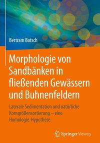 Bild vom Artikel Morphologie von Sandbänken in fließenden Gewässern und Buhnenfeldern vom Autor Bertram Botsch