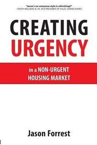Produktbild: Creating Urgency in a Non-Urgent Housing Market