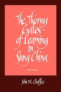 Produktbild: The Thorny Gates of Learning in Sung China