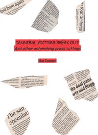 Produktbild: Cannibal Victims Speak Out! And other astonishing press cuttings