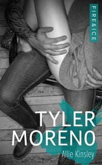 Bild vom Artikel Fire&Ice 2 - Tyler Moreno vom Autor Allie Kinsley