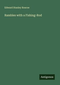 Produktbild: Rambles with a Fishing-Rod