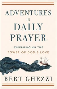 Produktbild: Ghezzi, B: Adventures in Daily Prayer