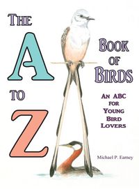 Produktbild: The A to Z Book of Birds, An ABC for Young Bird Lovers