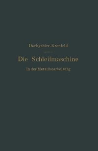 Produktbild: Die Schleifmaschine in der Metallbearbeitung