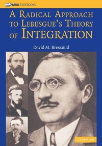 Produktbild: A Radical Approach to Lebesgue's Theory of Integration