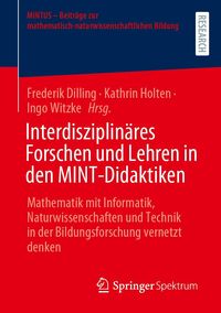 Produktbild: Interdisziplin&auml;res Forschen und Lehren in den MINT-Didaktiken