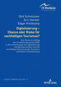 Produktbild: Digitalisierung &ndash; Chance oder Risiko f&uuml;r nachhaltigen Tourismus?