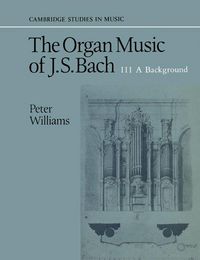 Produktbild: The Organ Music of J. S. Bach