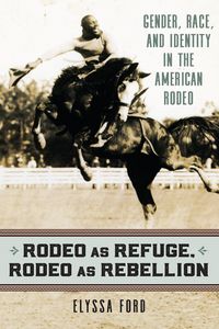 Produktbild: Rodeo as Refuge, Rodeo as Rebellion