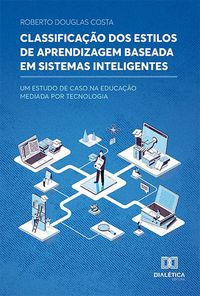 Produktbild: Classifica&ccedil;&atilde;o dos Estilos de Aprendizagem Baseada em Sistemas Inteligentes